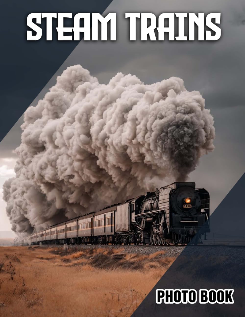 Steam Trains Photo Book: Vintage Illustrations Of Majestic Steam Locomotives | Perfect Gift For Train Enthusiasts And History Buffs