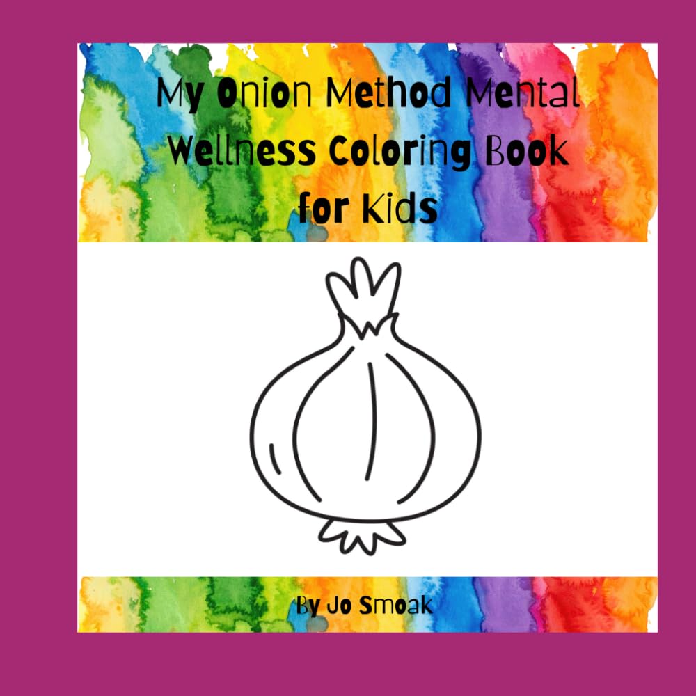 My Onion Method Mental Wellness Coloring Book for Kids