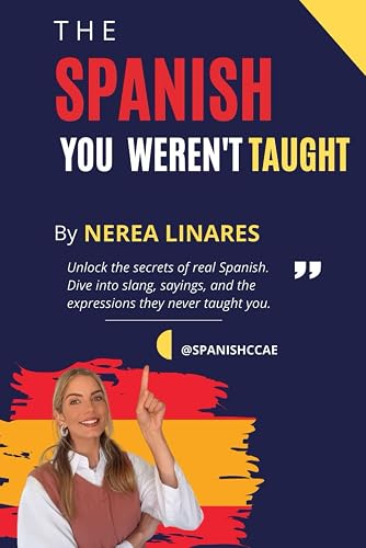 The Spanish you were not taught: The best spanish slang stuff