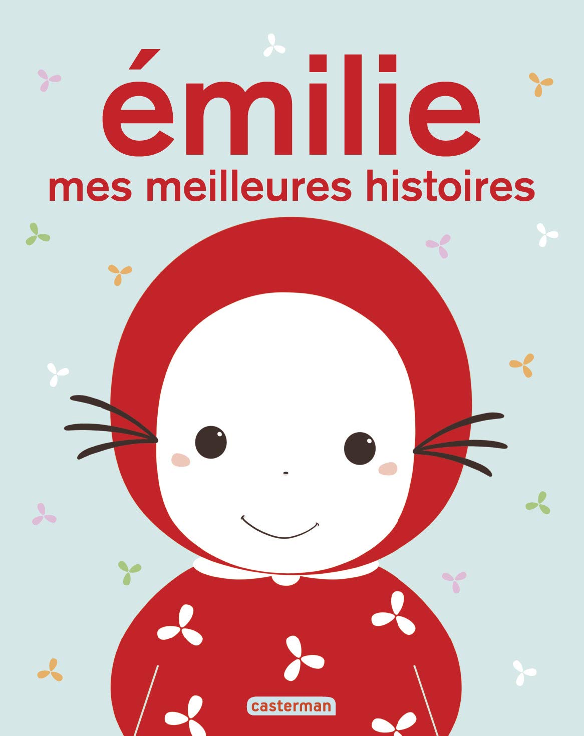 Émilie - Mes meilleures histoires: Recueil Emilie