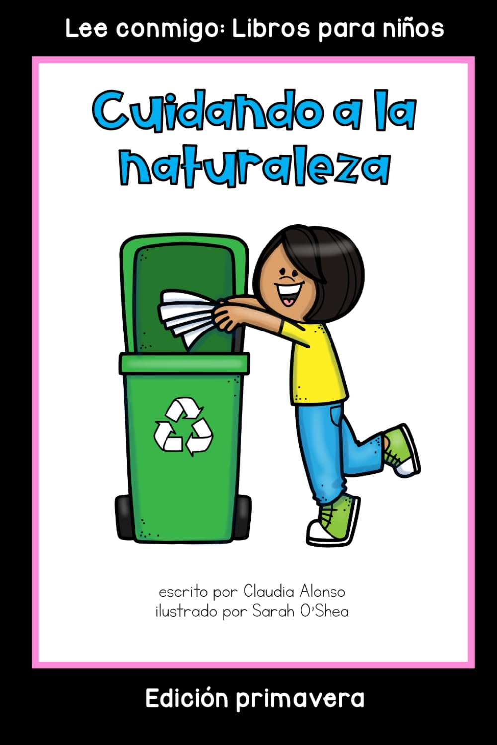 Cuidando a la naturaleza: Colección Lee conmigo: Libros para niños [Edición primavera]
