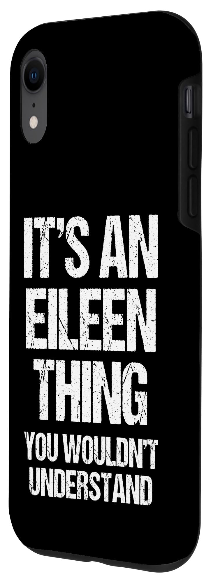iPhone XR It's An Eileen Thing (You Wouldn't Understand) - Name Eileen Case - Image 2