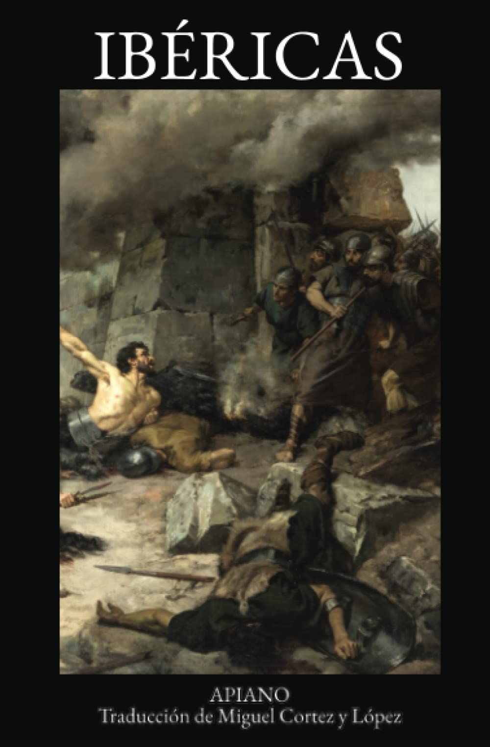 Guerras ibéricas: Libro VI (De rebus Hispaniensibus) de la Historia Romana (Clásicos clásicos)