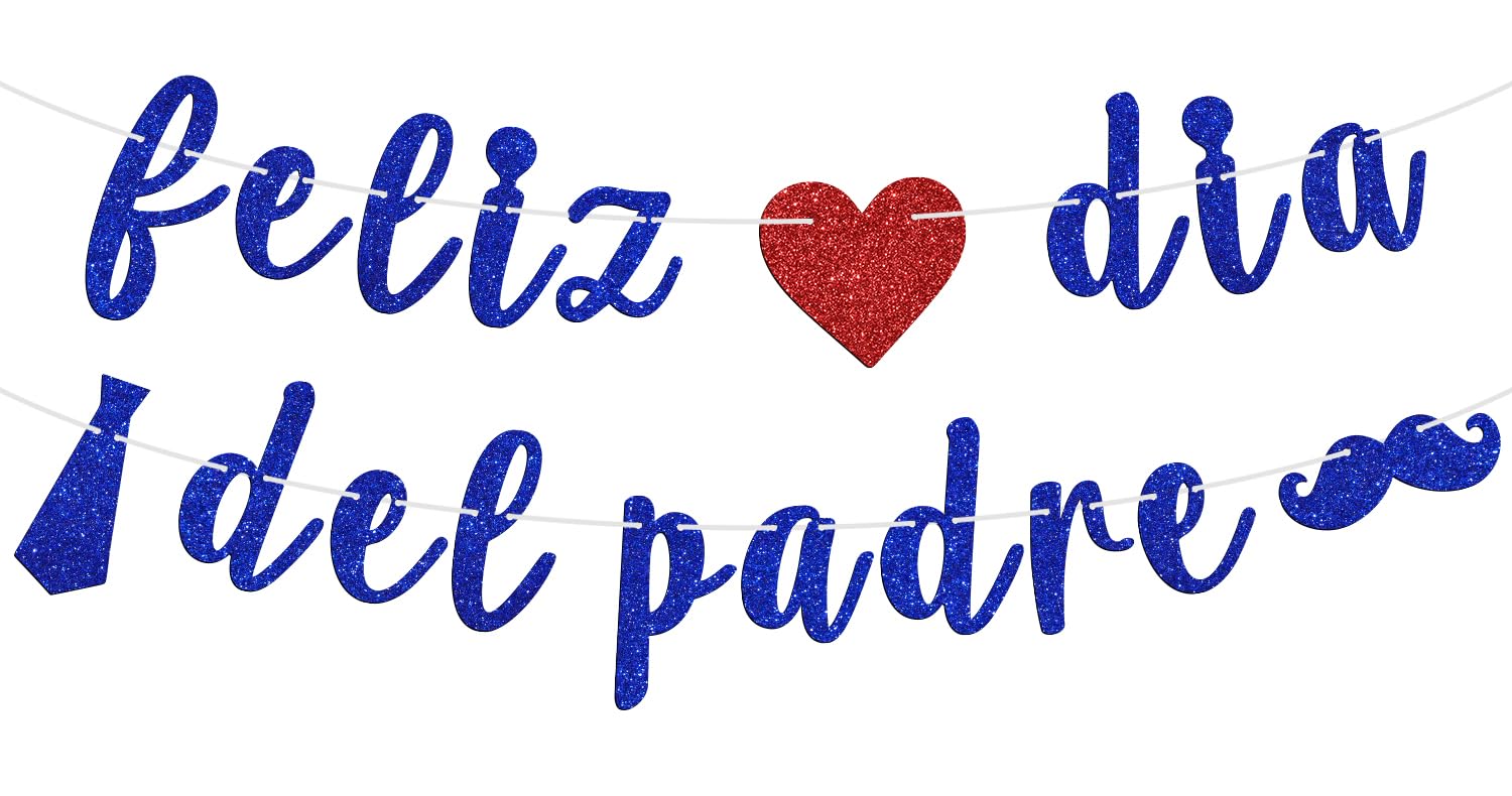Feliz dia del Padre Banner, World Best Dad/Super Dad/Love You Papa, Happy Father's Day Celebration Party Decorations Supplies, Blue Glitter