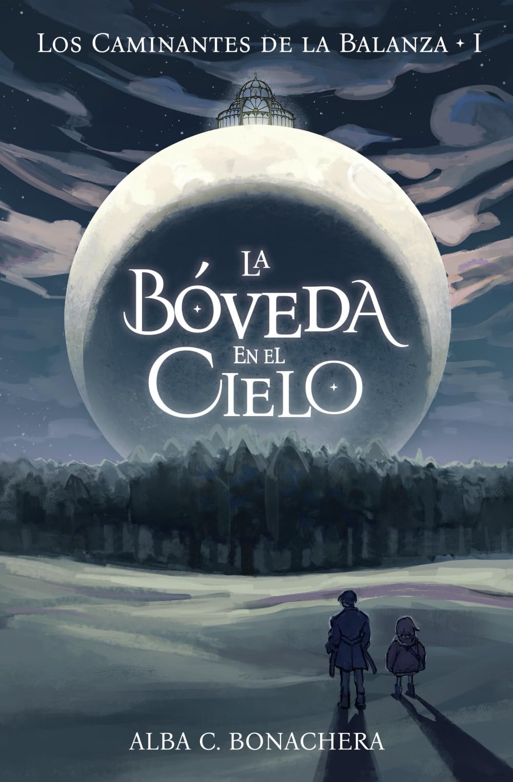 La Bóveda en el Cielo: Los Caminantes de la Balanza 1
