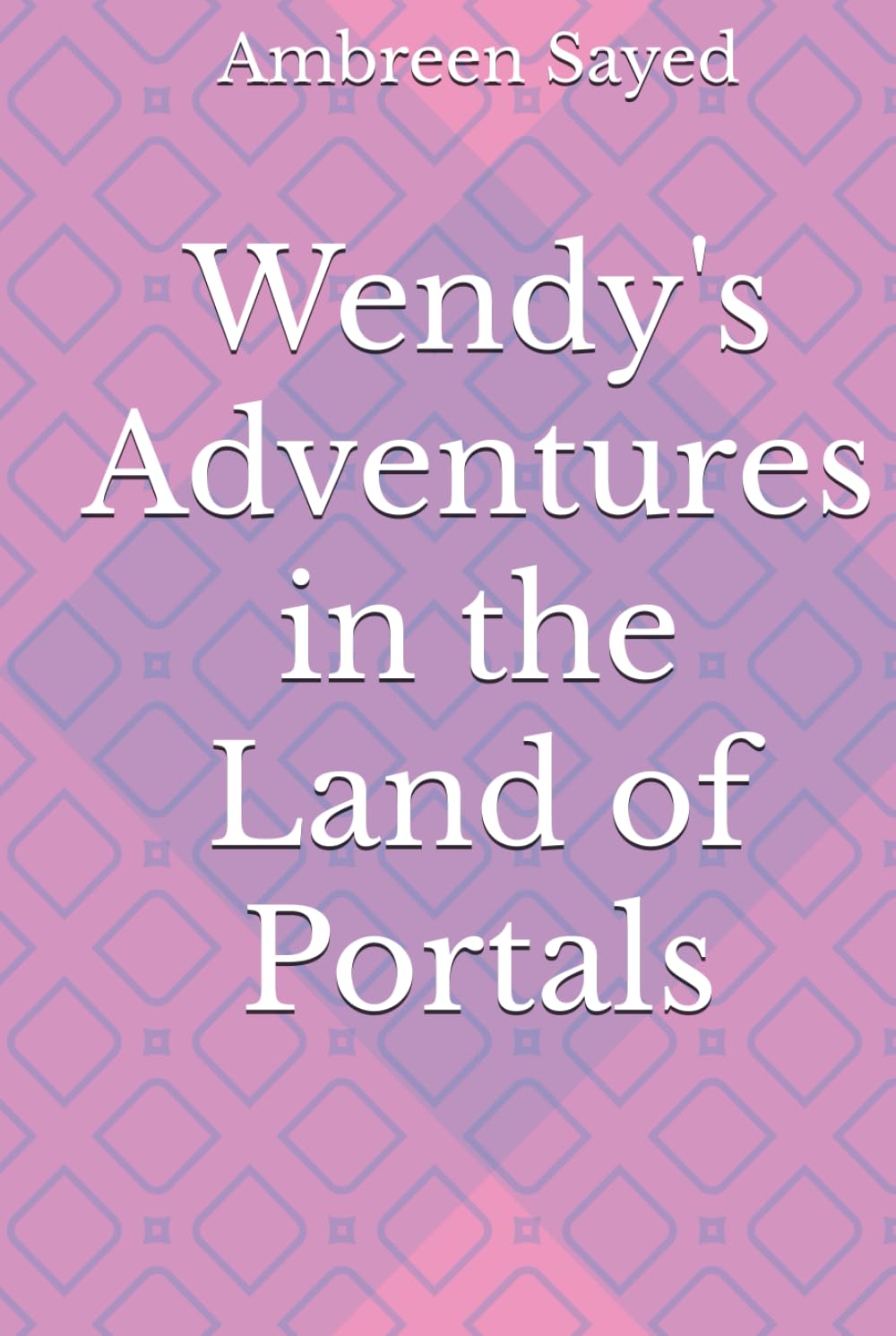 Wendy's Adventures in the Land of Portals