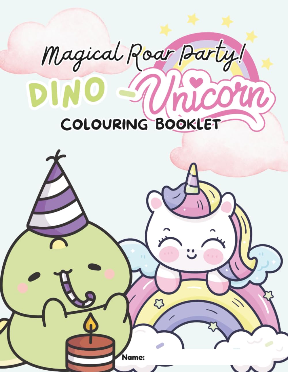 Unicorn - Dinosaurs Magical Roar Party - Coloring Book For Kids: Easy And Fun Coloring Pages For Kids, Preschool and Kindergarten