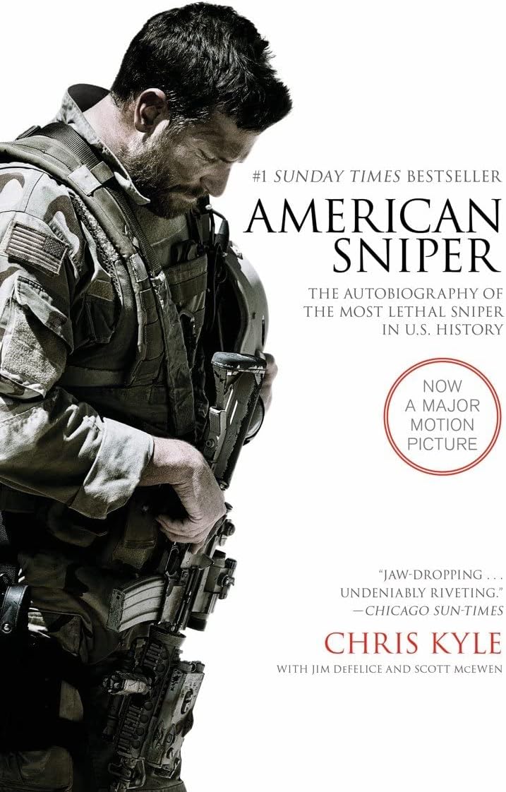 American Sniper [Movie Tie-in Edition]: The Autobiography of the Most Lethal Sniper in U.S. Military History
