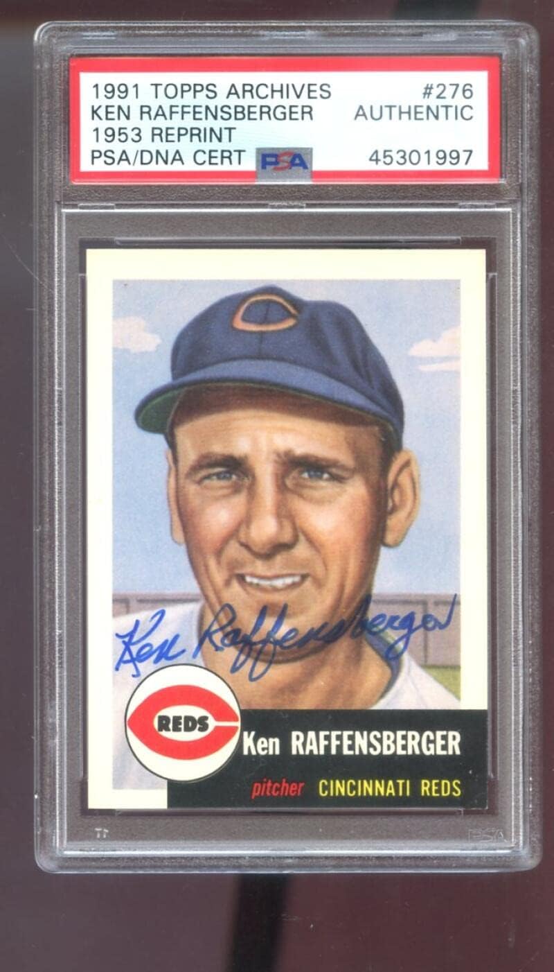1991 Topps Archives 1953#276 Ken Raffensberger Signed Autographed Autograph Auto PSA PSA/DNA COA Baseball Card MLB