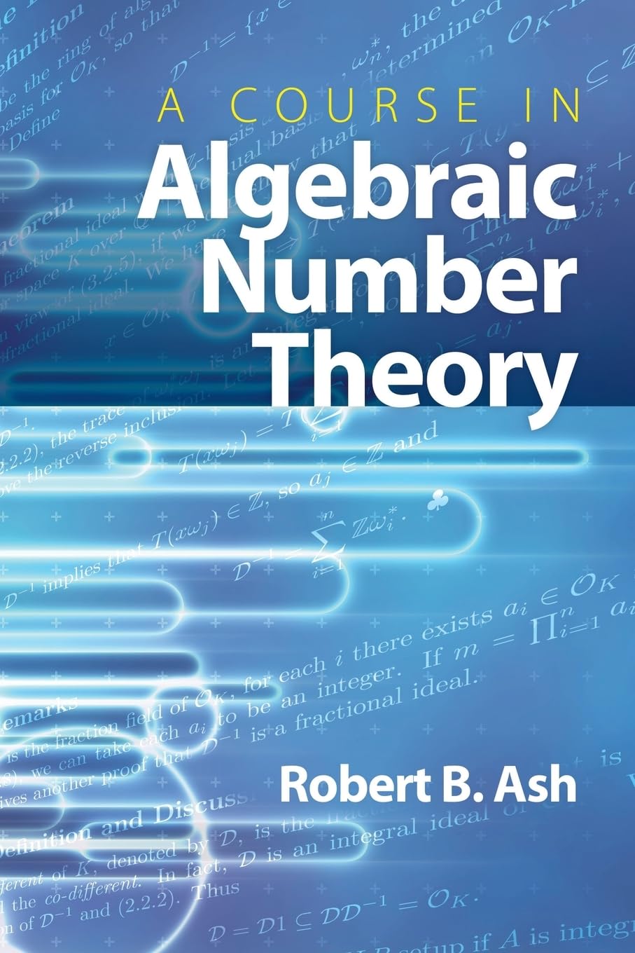 COURSE IN ALGEBRAIC NUMBER THE (Dover Books on Mathematics)