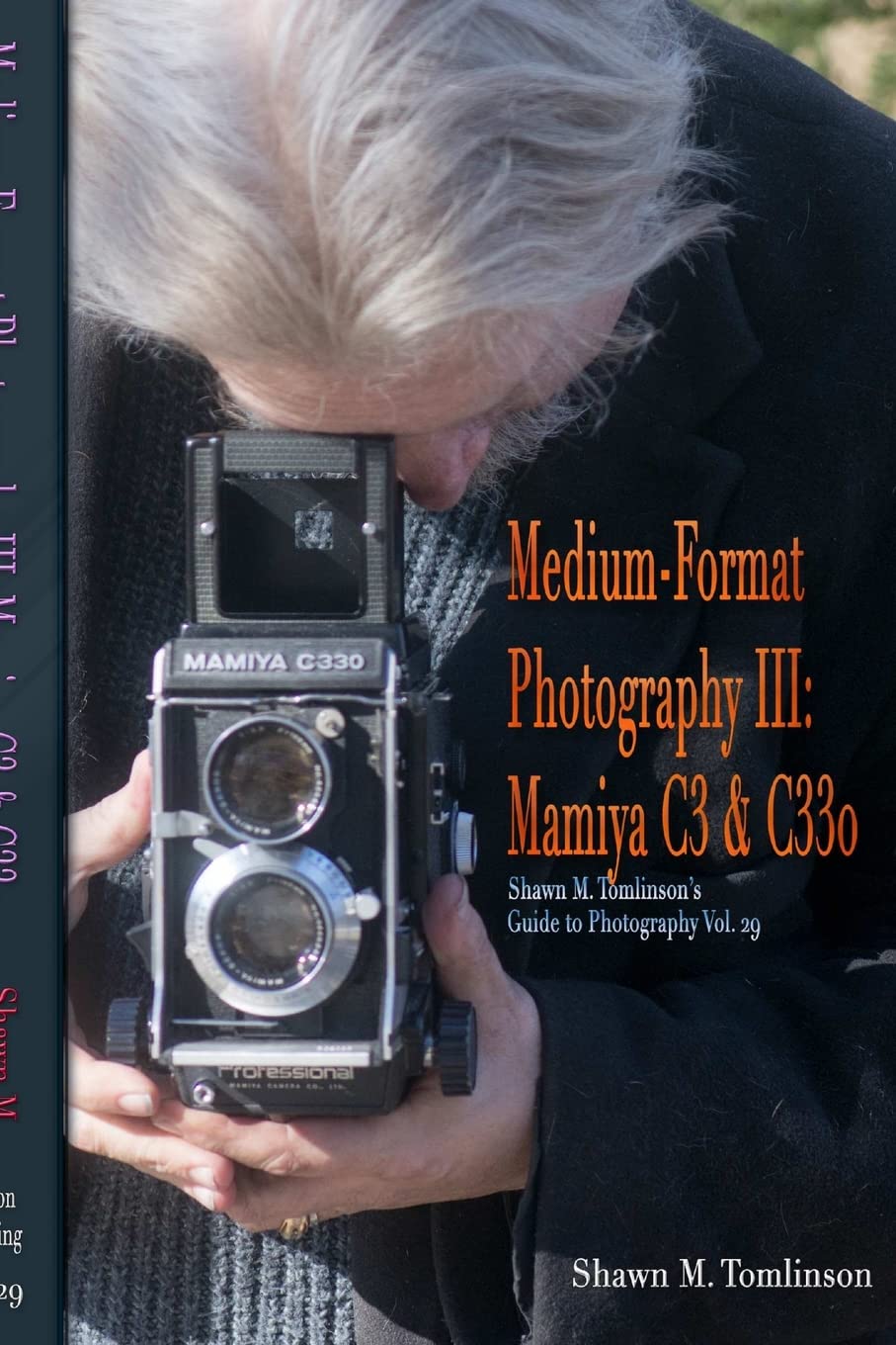 Vol. 29: Medium-Format Photography III: Mamiya C3 & C330