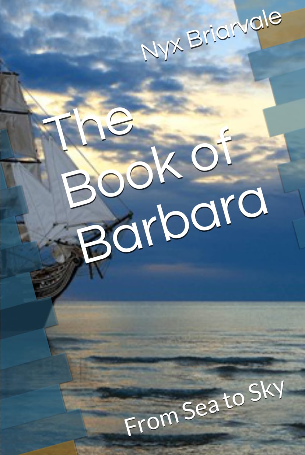 The Book of Barbara: From Sea to Sky