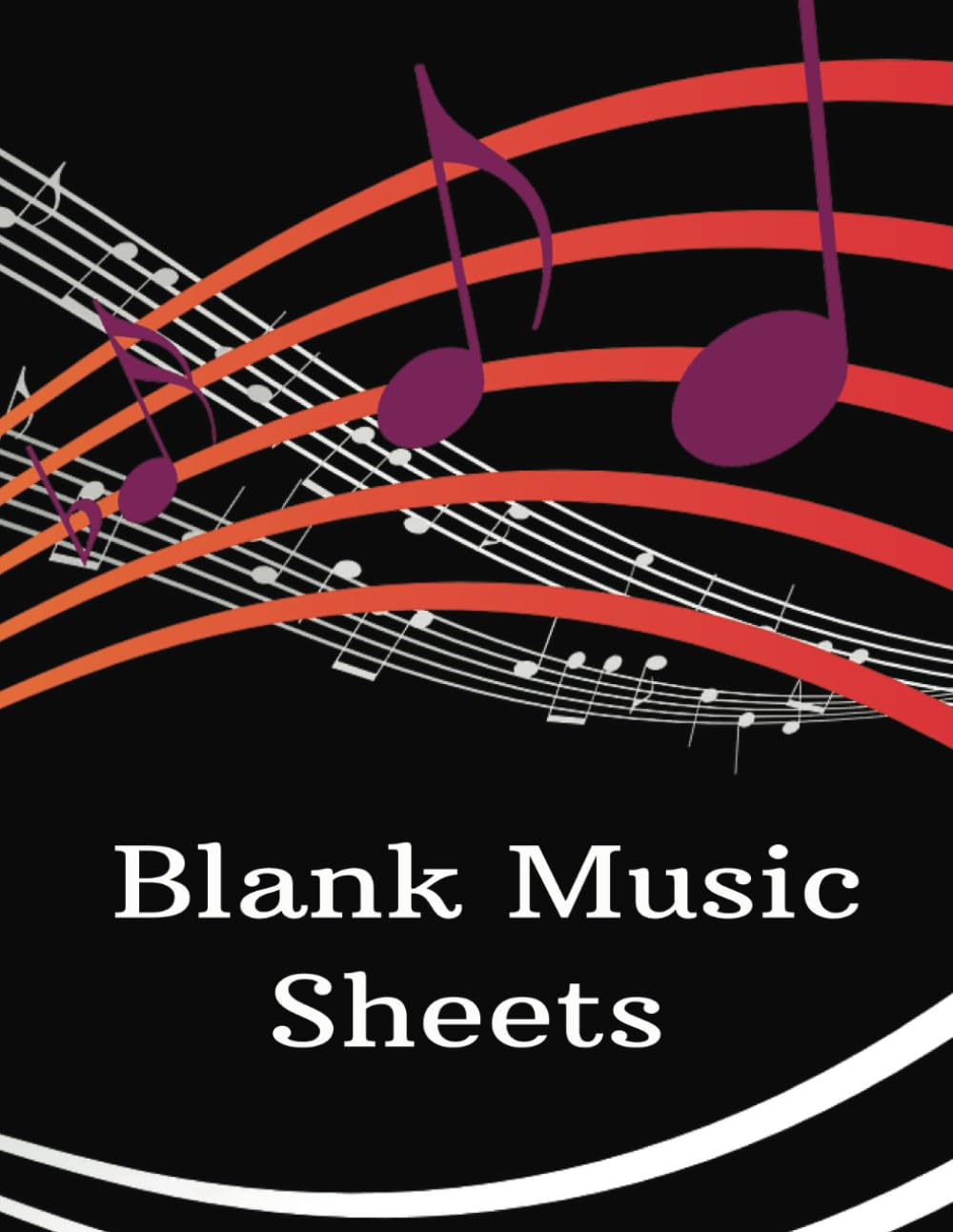 Music Sheets: Blank Composition Manuscript | 8.5 x 11 in Blank Sheets | 100 pages