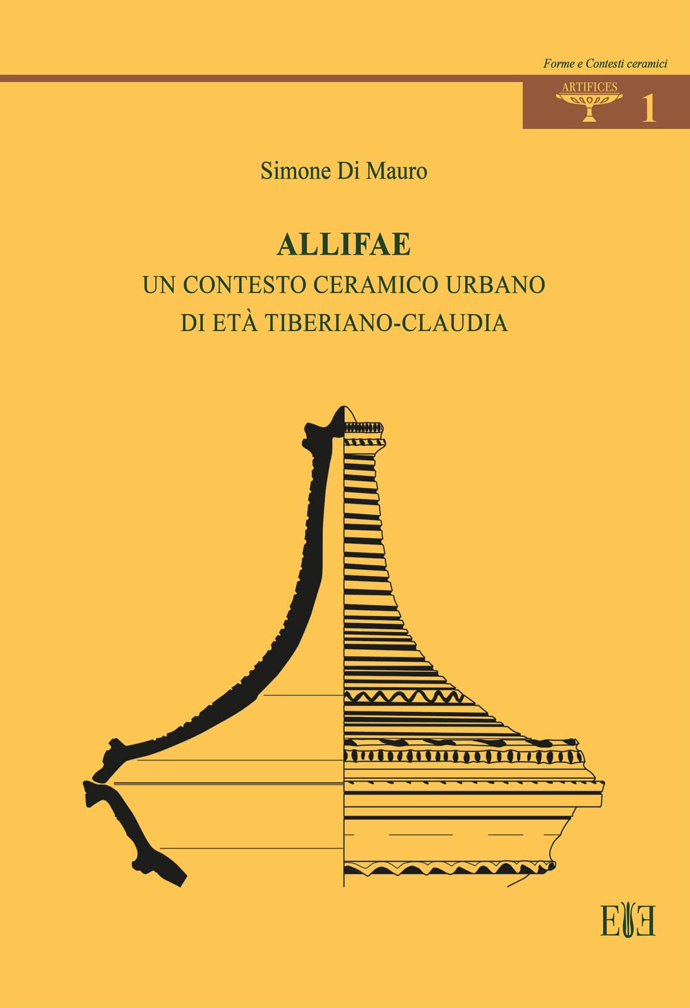 Allifae. Un Contesto Ceramico Urbano Di Età Tiberiano-Claudia - 4
