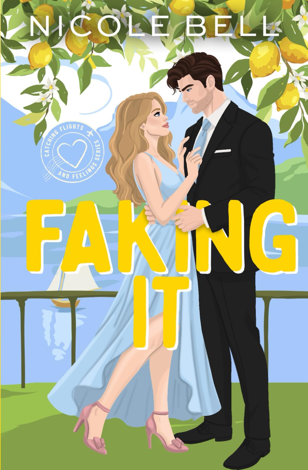 Faking It: a closed-door enemies-to-lovers romance (Catching Flights and Feelings Series)