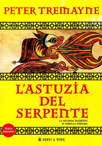 L'astuzia del serpente. Le inchieste di sorella Fidelma