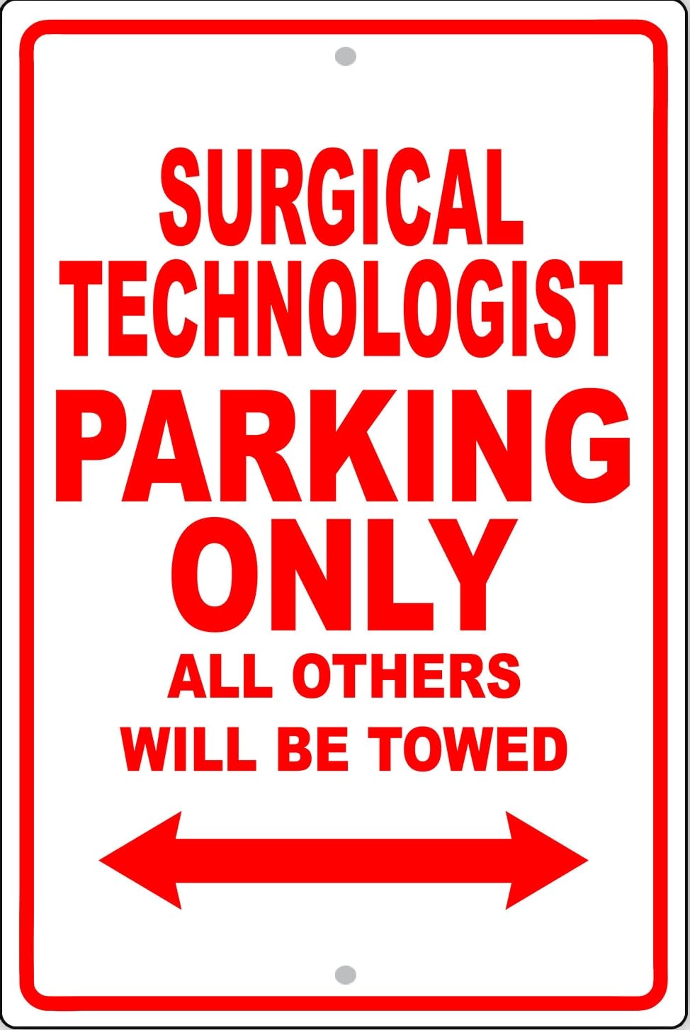 Surgical Technologist Parking Only Gift Decor Novelty Garage Metal Sign