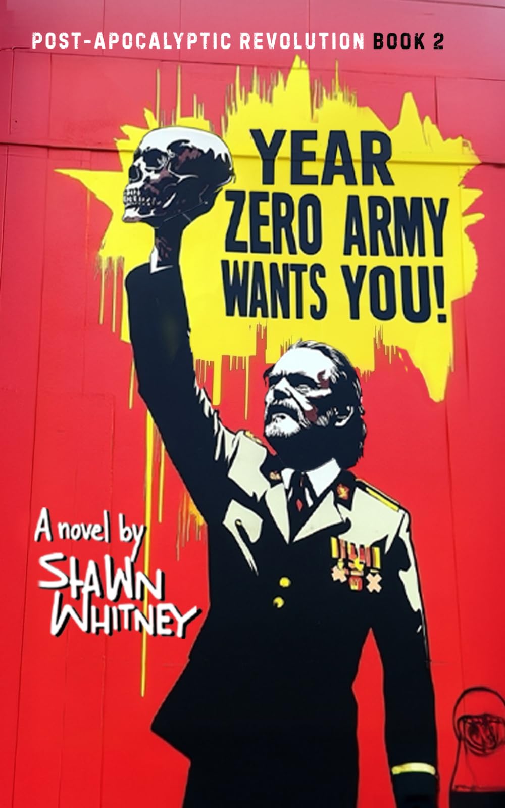Year Zero Army Wants You! (Post-Apocalyptic Revolution)