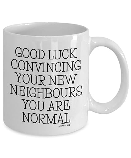 MIPOMALL Goodluck Convincing New Neighbours, House Warming Presents, New Home Tea Cup Gifts, Christmas Ideas, Coffee Mug - wm3529