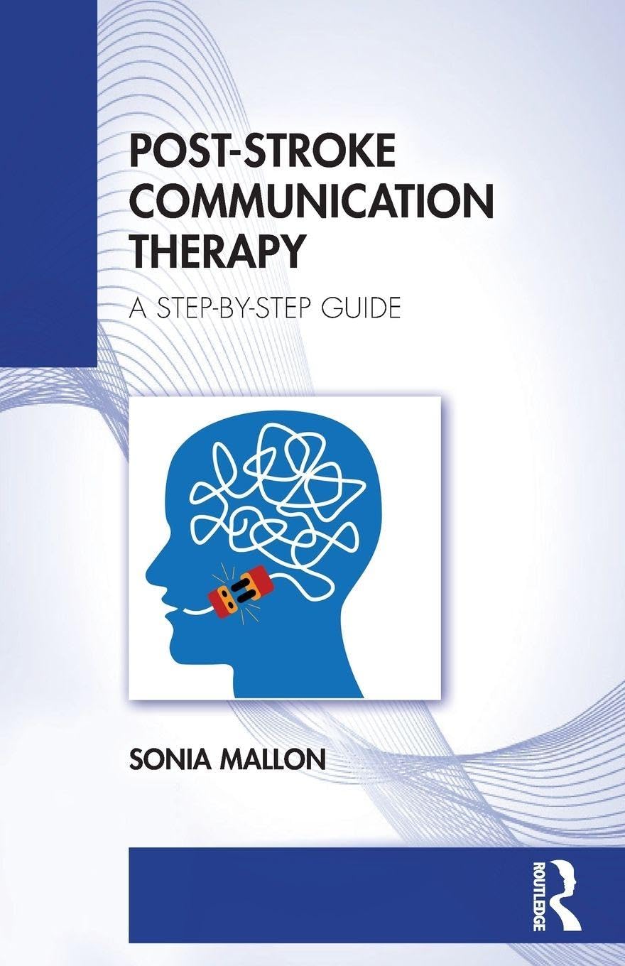 Post-Stroke Communication Therapy: A Step-by-Step Guide