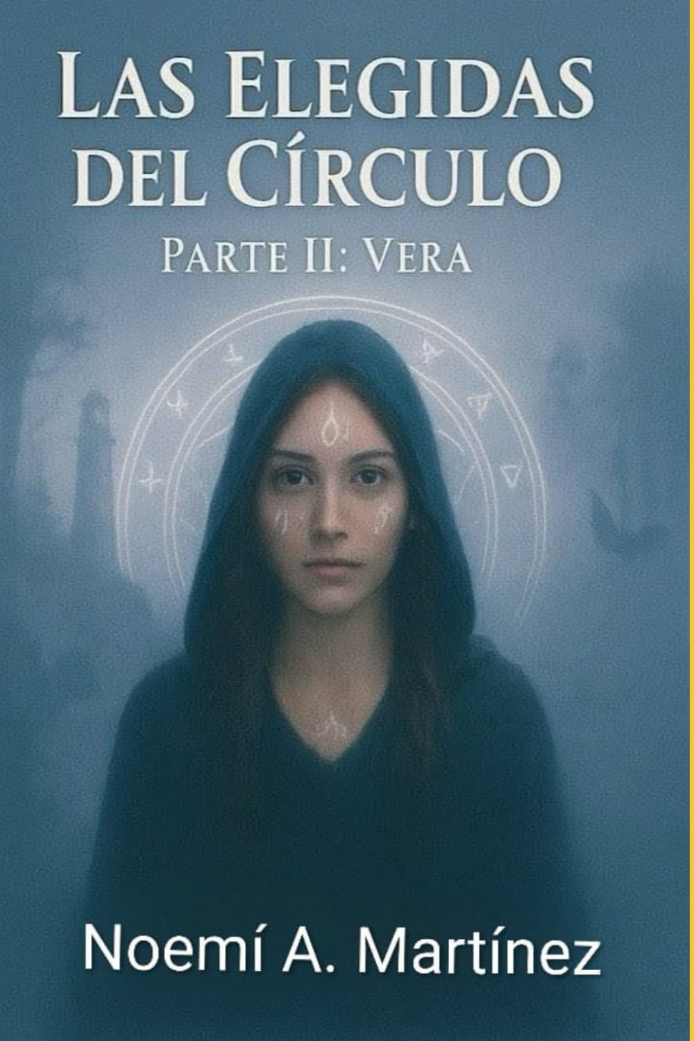 Las Elegidas del Círculo Parte - II Vera: Parte -II Vera