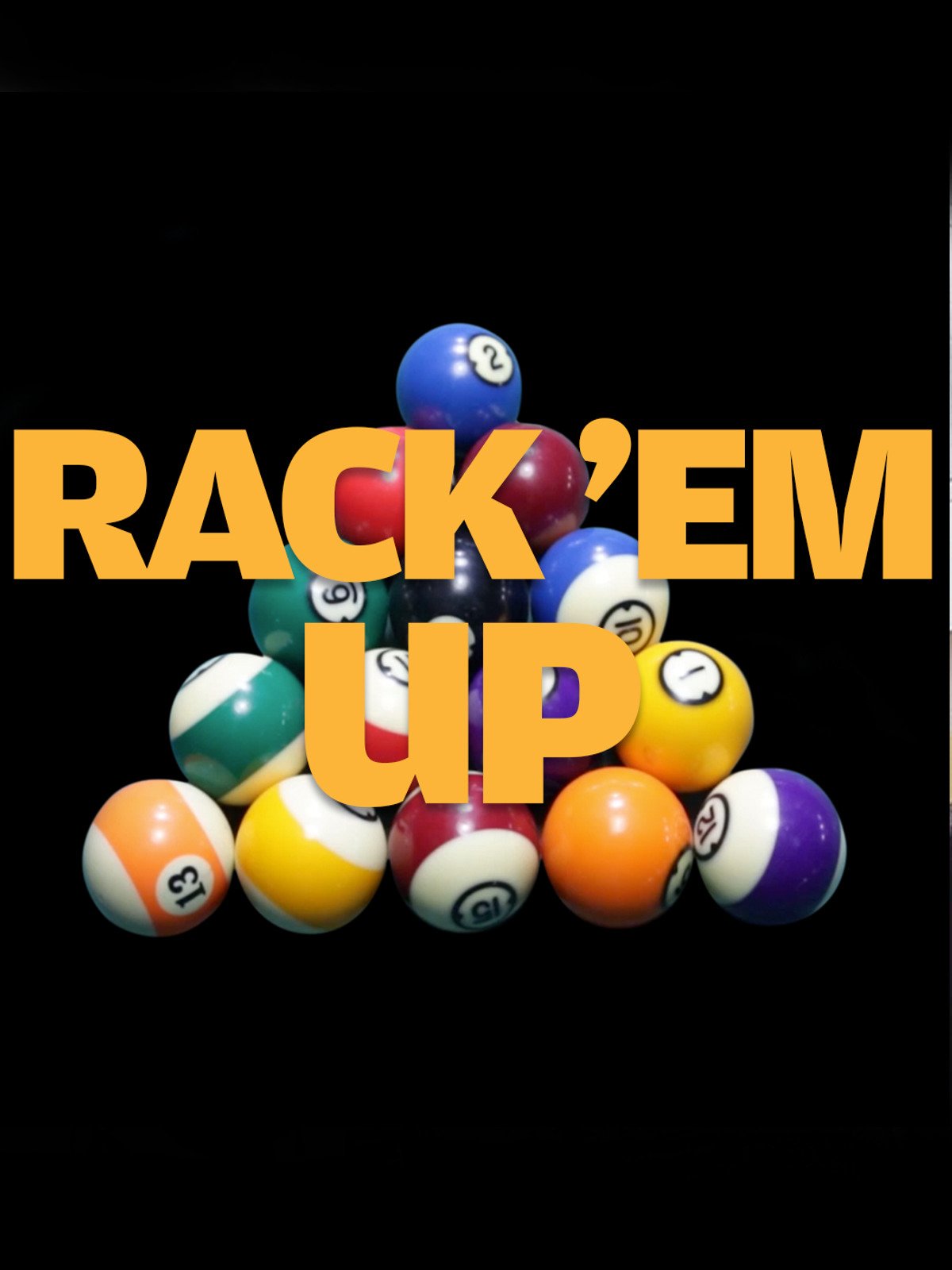 Rack 'Em Up Robin Dunnam, Frank Branka, Calvin Knight