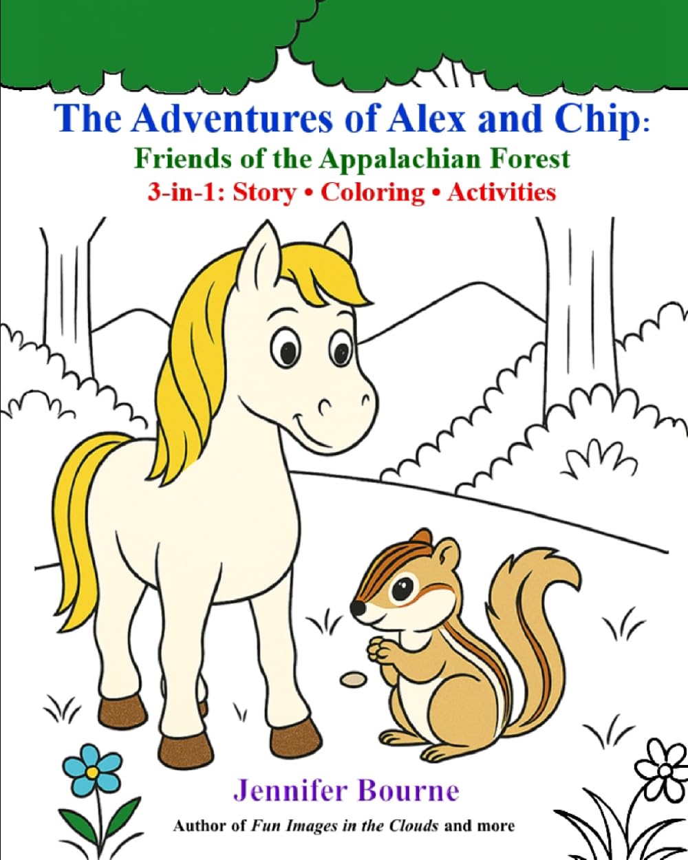 The Adventures of Alex and Chip: Friends of the Appalachian Forest – 3‑in‑1 Story, Coloring & Activity Book (Ages 6–10)