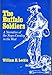 The Buffalo Soldiers: A Narrative of the Negro Cavalry in the West