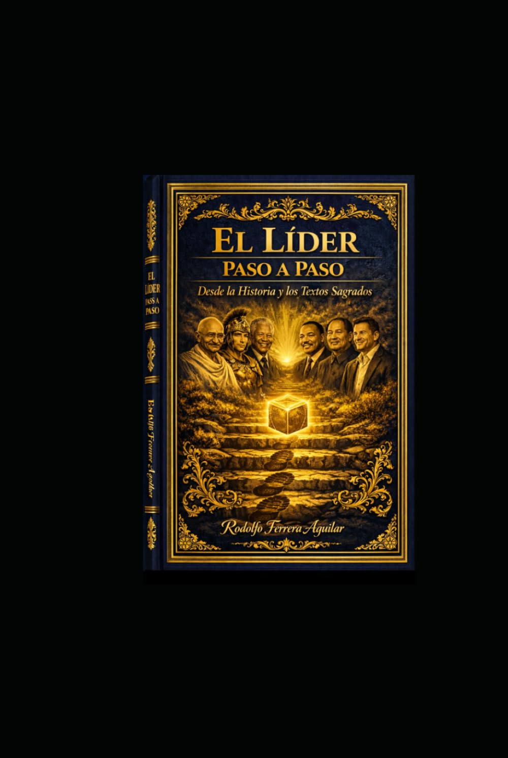El Lider, paso a paso: Desde la Historia y los Textos Sagrados