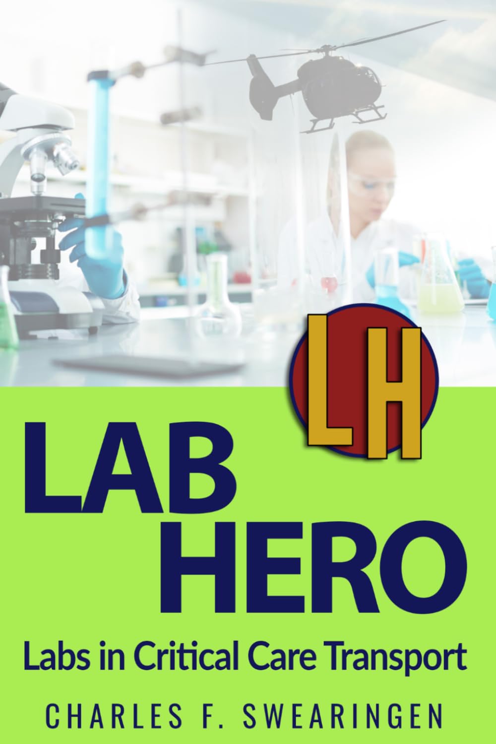 Lab Hero: Labs in Critical Care Transport