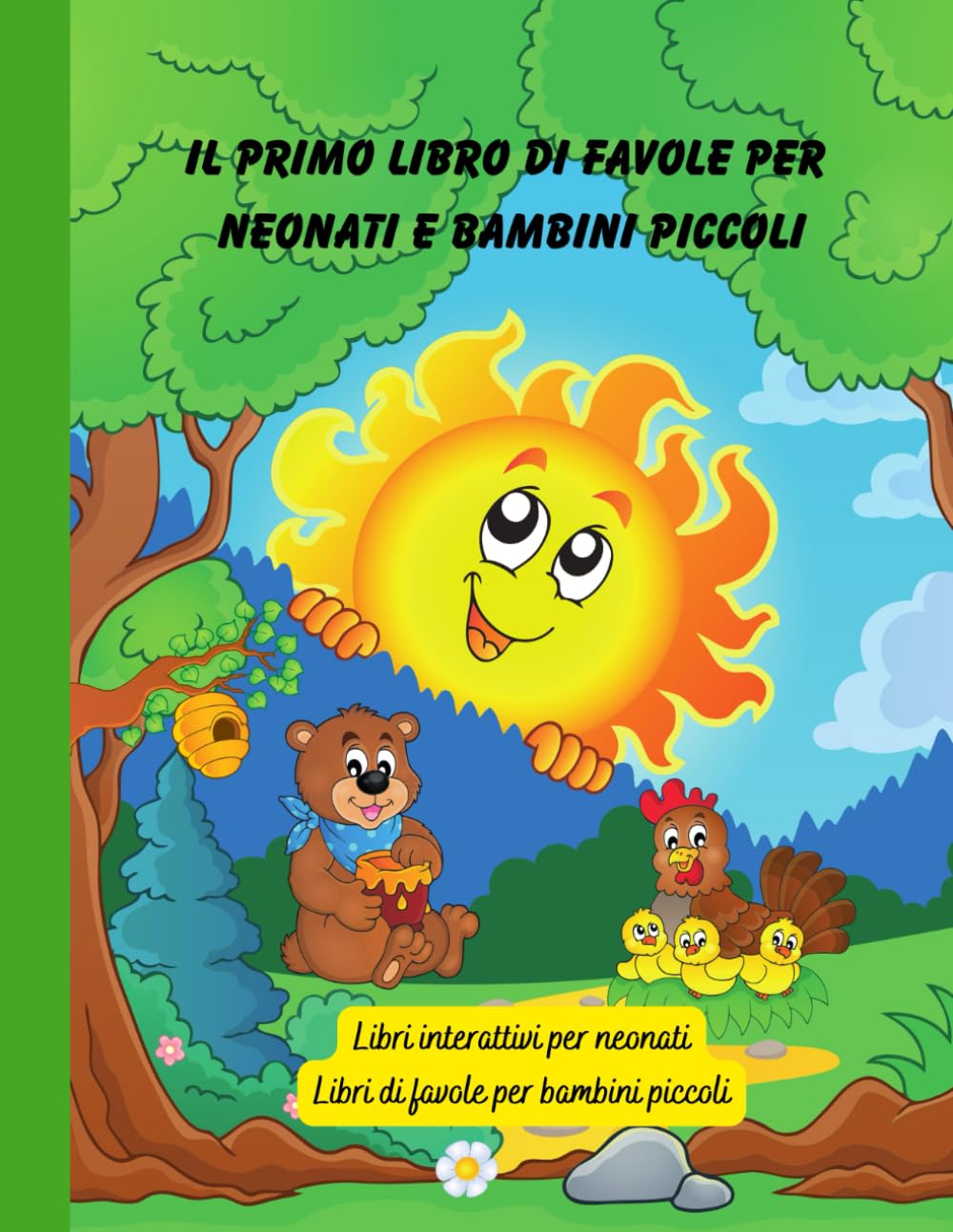 Il primo libro di favole per neonati e bambini piccoli: Libri interattivi per neonati (Libri per bambini in italiano)