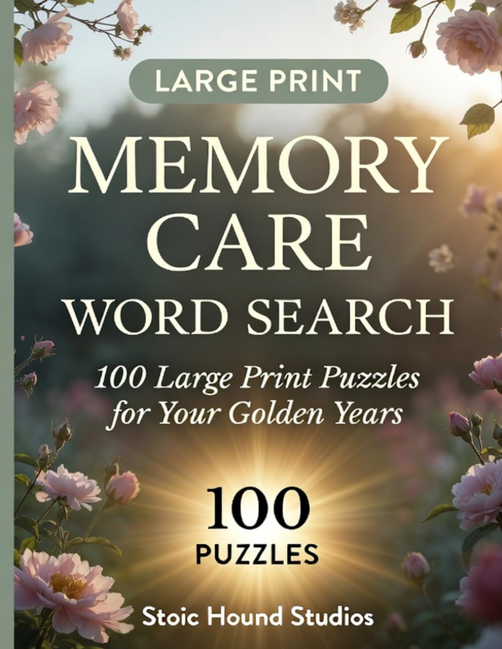 Large Print Word Search for Dementia and Memory Care: 100 Gentle Puzzles with Familiar Words for Seniors