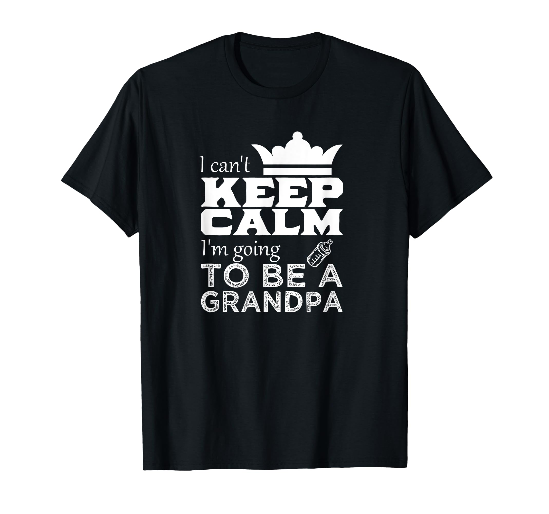 Grandpa T-shirt I Can't Keep Calm I'm Going to Be a Grandpa T-Shirt