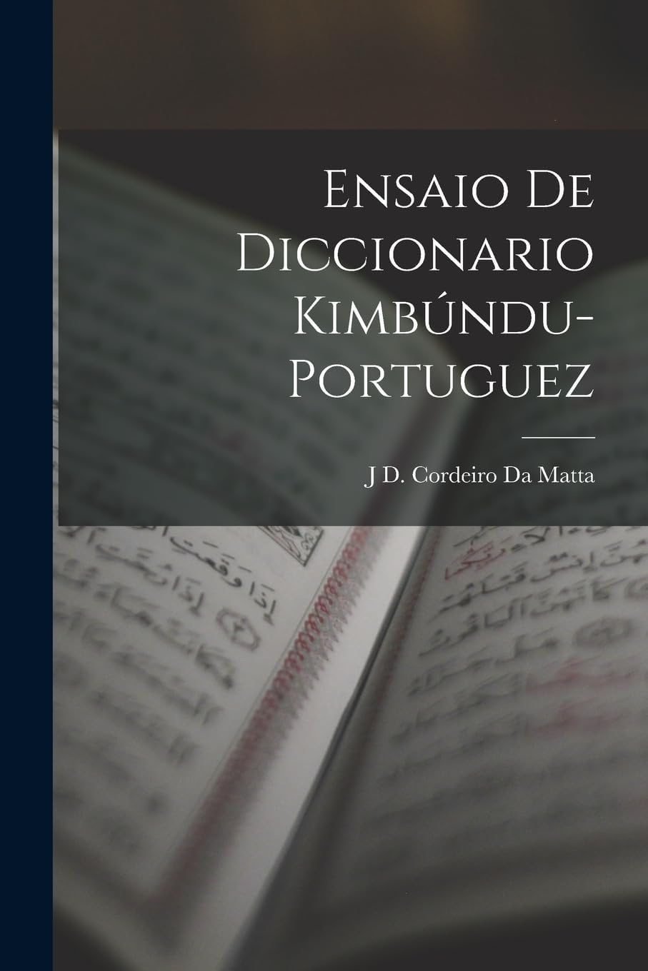 Ensaio De Diccionario KimbĂșndu-Portuguez