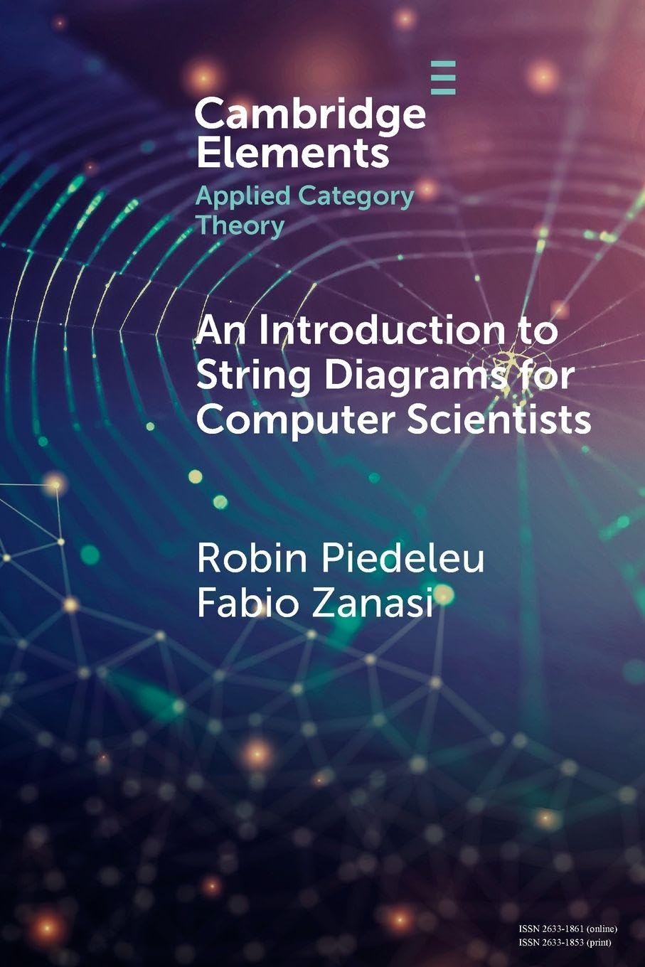 An Introduction to String Diagrams for Computer Scientists (Elements in Applied Category Theory)