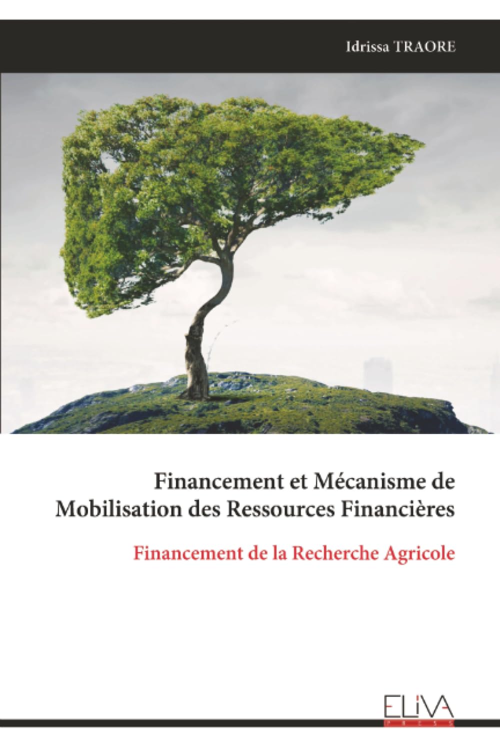 Financement et Mécanisme de Mobilisation des Ressources Financières: Financement de la Recherche Agricole