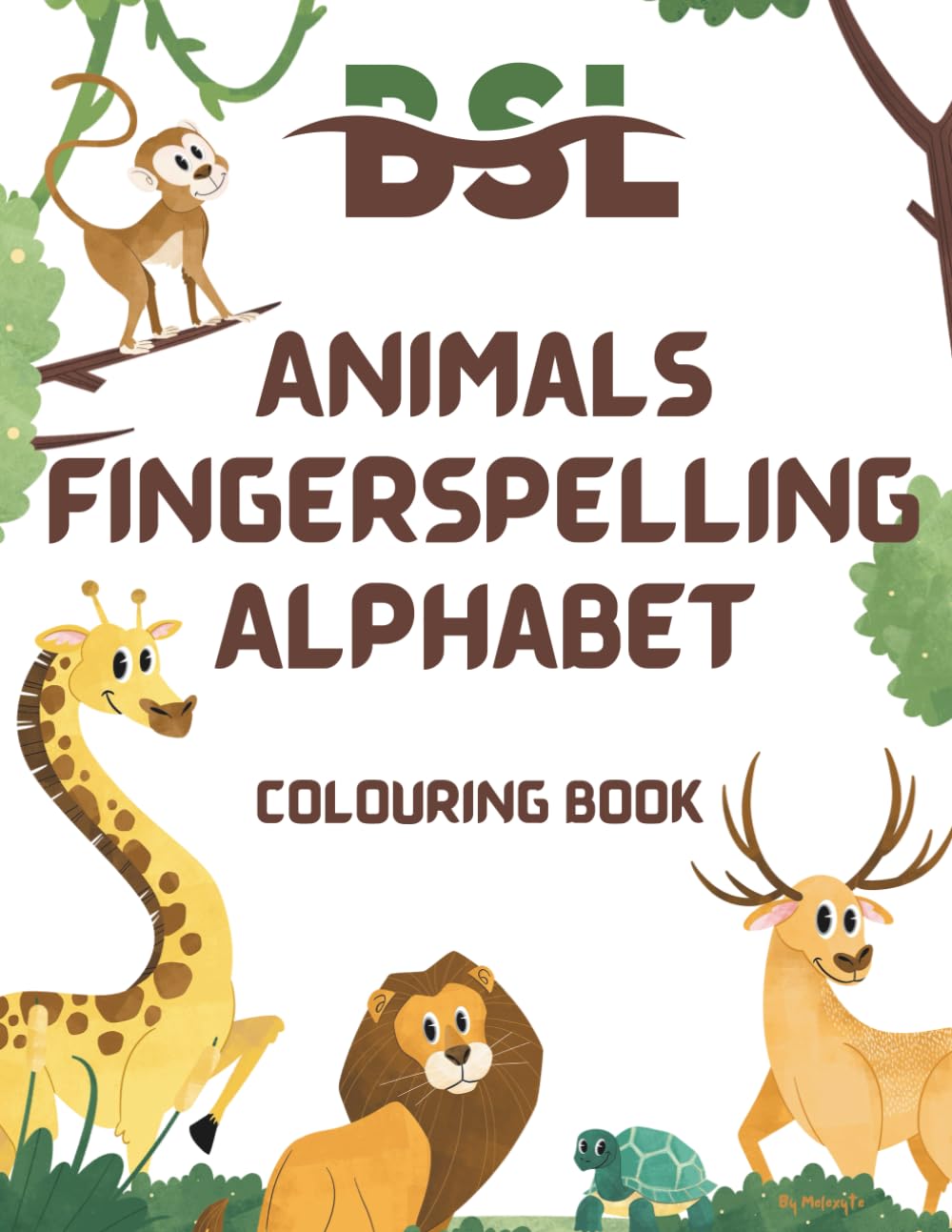 BSL Animals Fingerspelling Alphabet Colouring Book: British Sign Language For Children