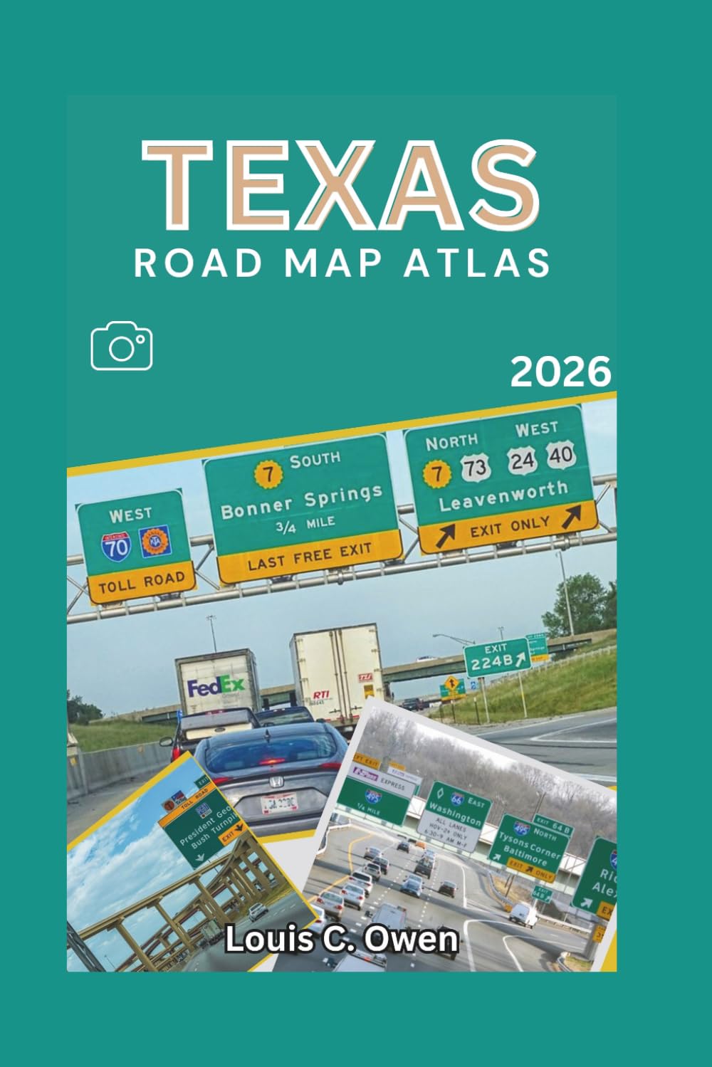 TEXAS ROAD MAP ATLAS 2026: Driving and Travel Companion with Scenic Routes, City Navigation, Mileage Charts, and Practical Trip Planning Across Texas (Local Lens)