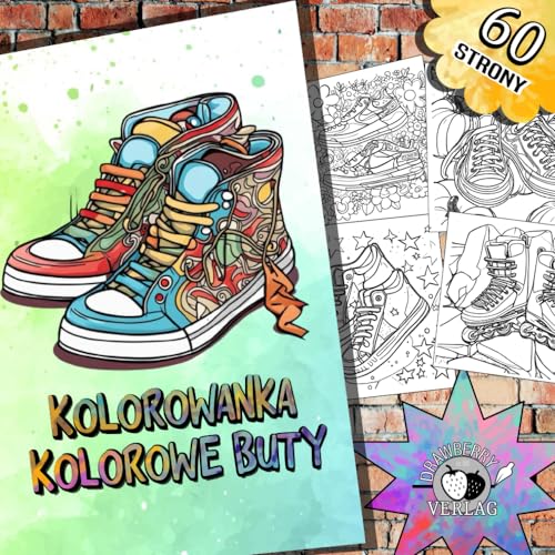 Kolorowanka Kolorowe buty: Świetne buty z całego świata do kolorowania dla dzieci w wieku od 6 lat (Polish Edition)