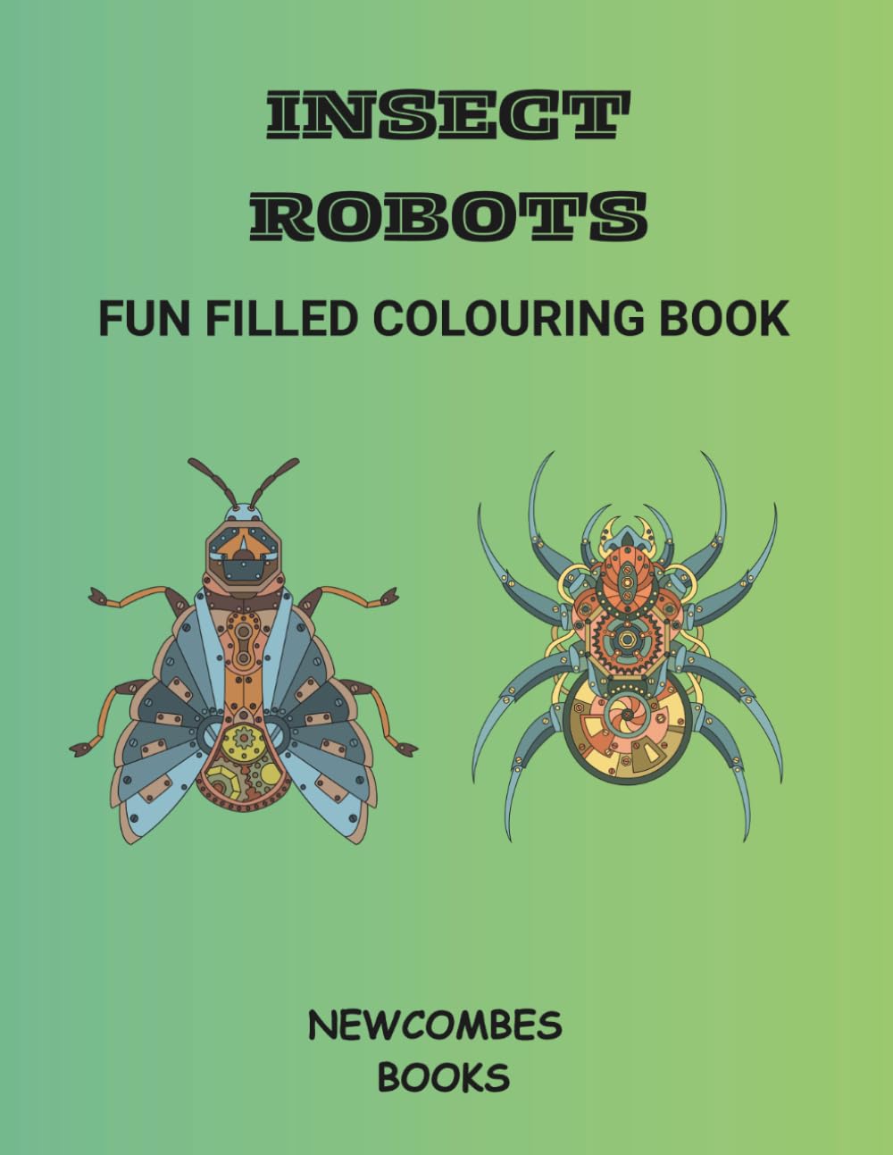 Insect Robots: Fun filled colouring book