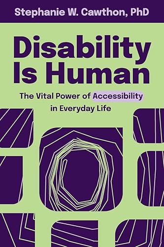 Disability Is Human: The Vital Power of Accessibility in Everyday Life
