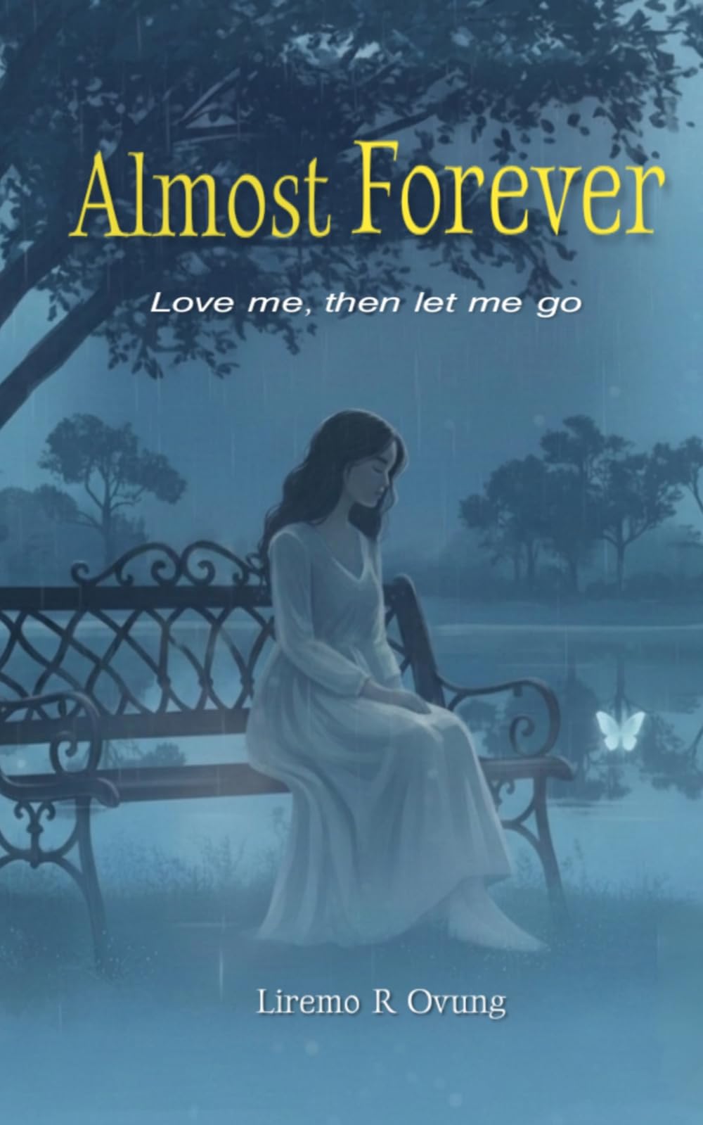 Almost Forever: Love Me, Then Let Me Go