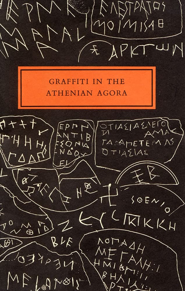 Graffiti in the Athenian Agora: 14 (Agora Picture Book)