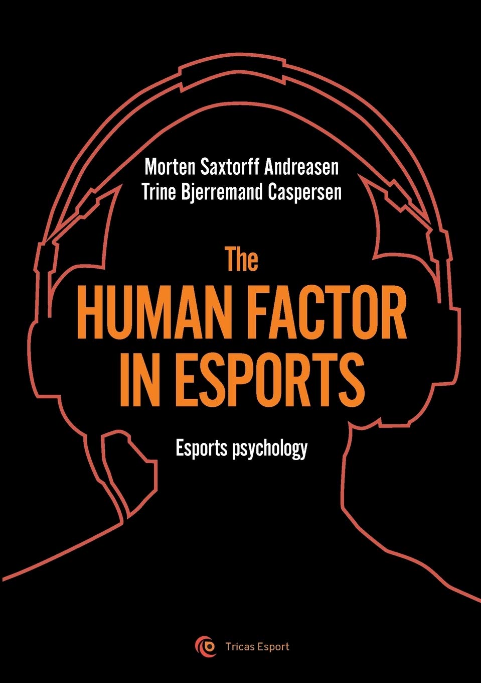 The human factor in esport: Esport psychology