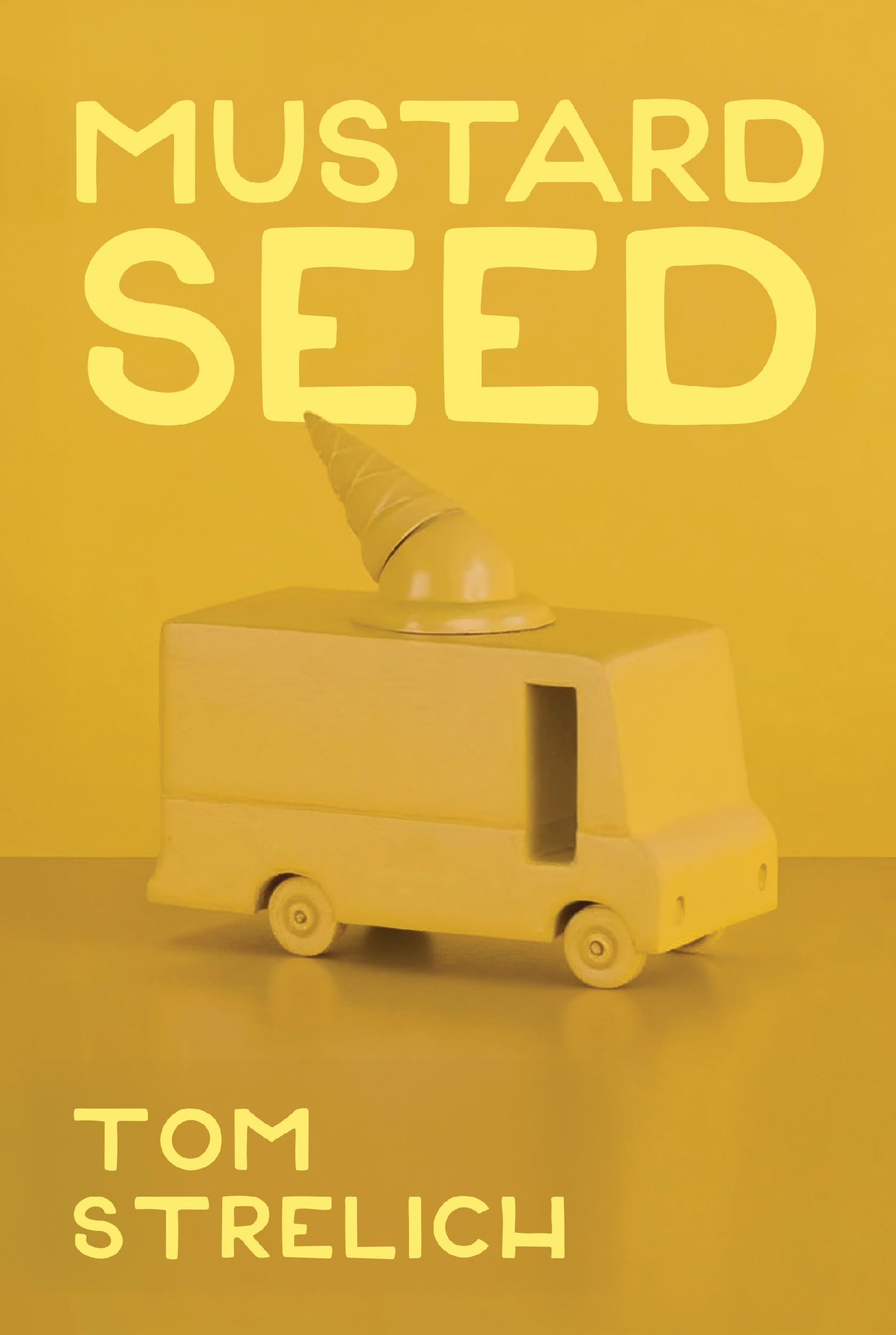 Mustard Seed: A Thystopian Satire (The Dog Logic Triptych  Book 3 )