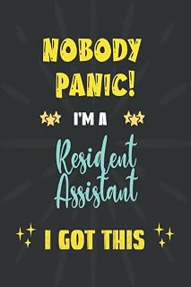 Nobody Panic Resident Assistant Got This: College Ruled Notebook with Blank Pages / 6x9 inches / 129 pages