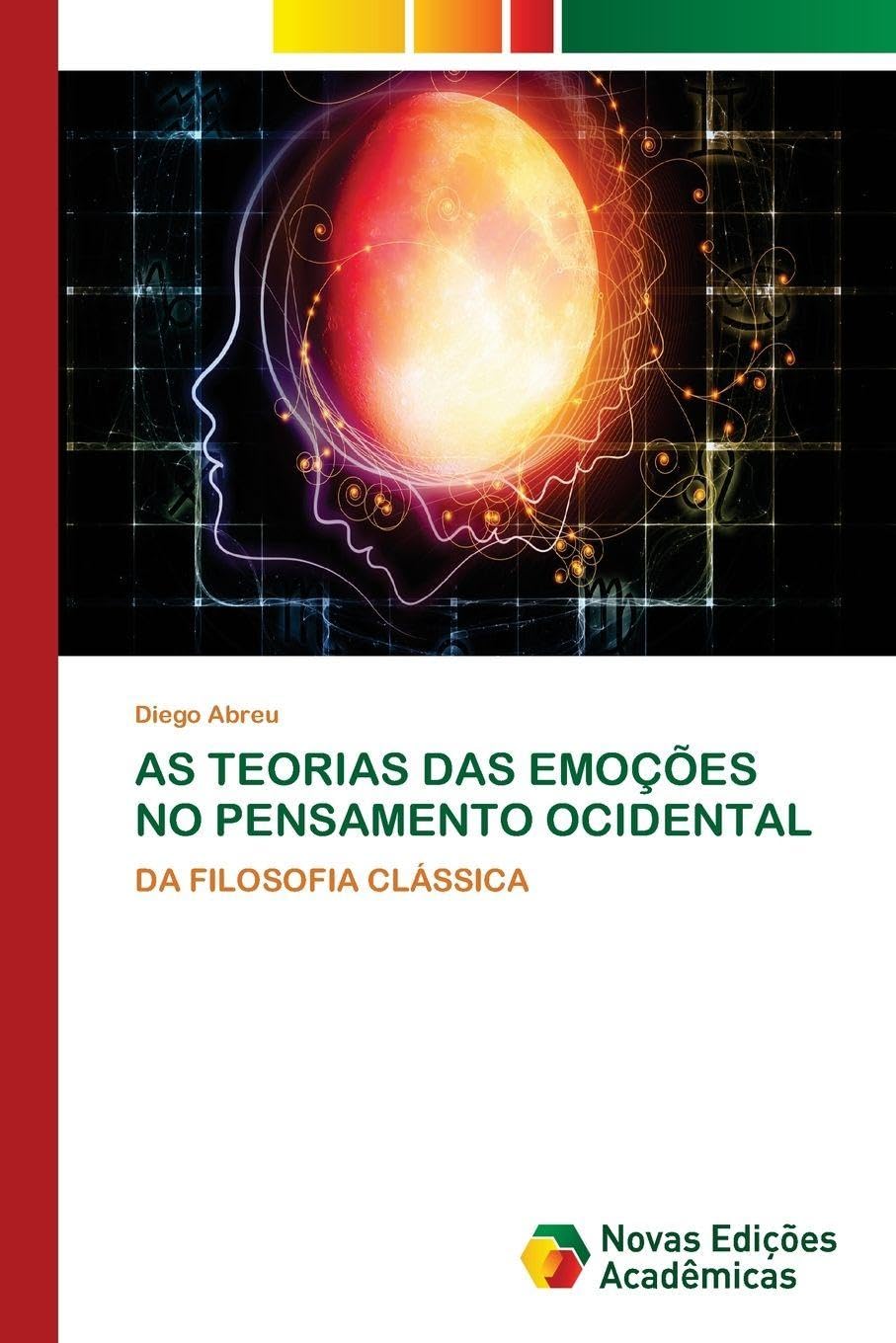 AS TEORIAS DAS EMOÇÕES NO PENSAMENTO OCIDENTAL: DA FILOSOFIA CLÁSSICA