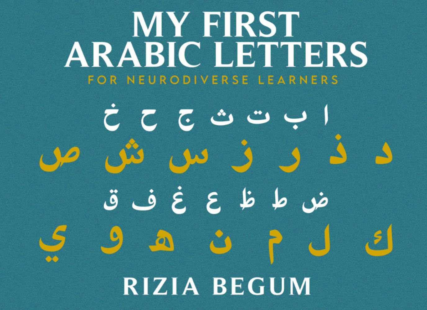 My First Arabic Letters: For Neurodiverse Learners