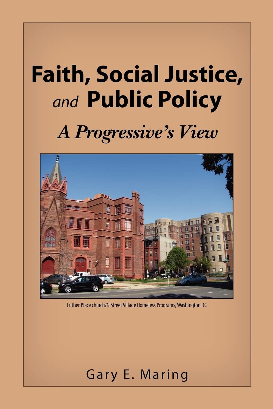 Faith, Social Justice, and Public Policy: A Progressive's View