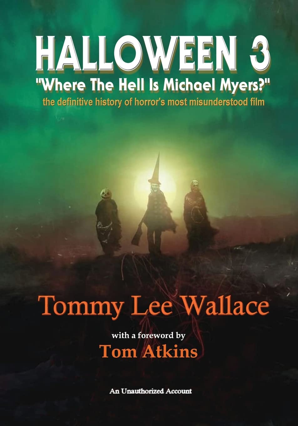 Halloween 3 livre explicatif pour enfin comprendre l absence de Michael Myers au cinema